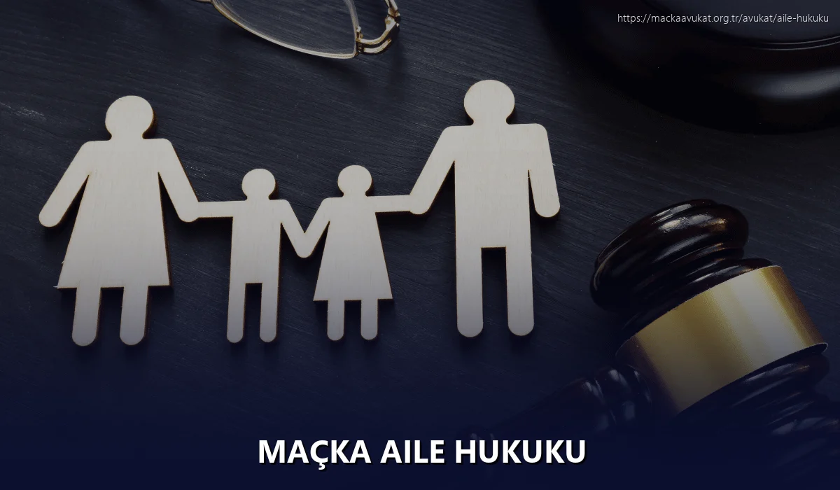 Maçka Aile Hukuku