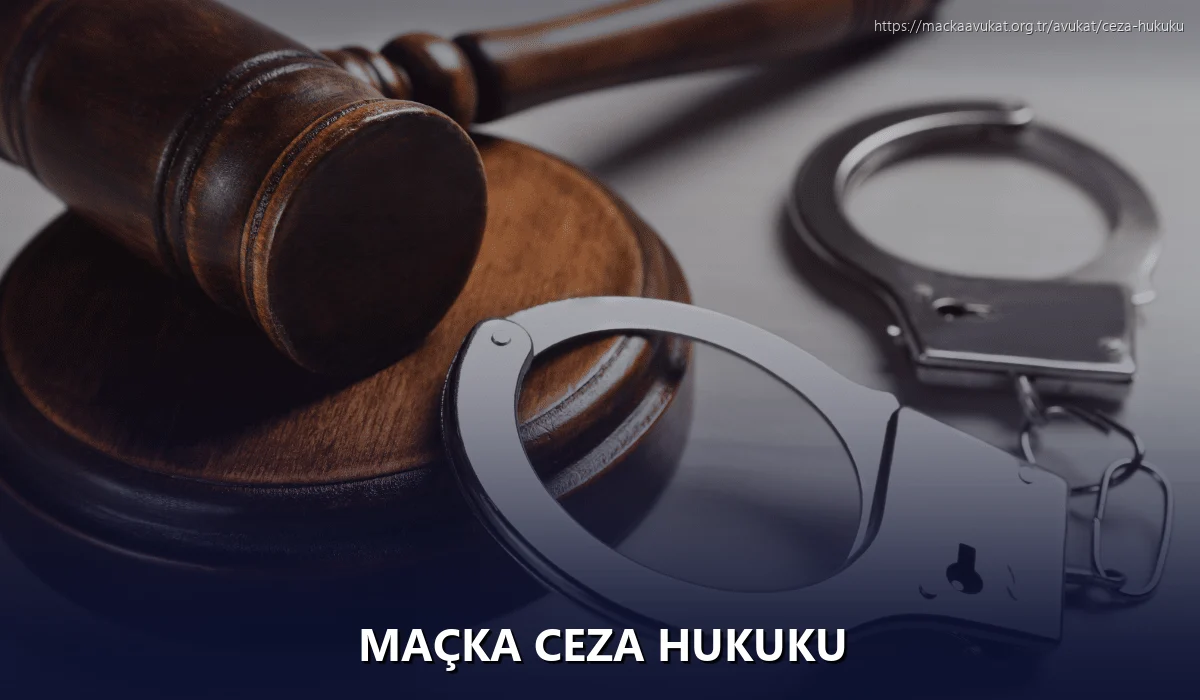 Maçka Ceza Hukuku