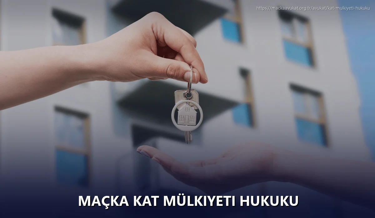 Maçka Kat Mülkiyeti Hukuku